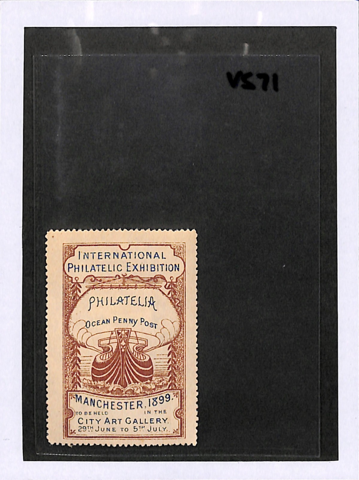 GB INTERNATIONAL PHILATELIC EXHIBITION *1899* Manchester QV Stamp SHIP SAIL VS71 - Image 4
