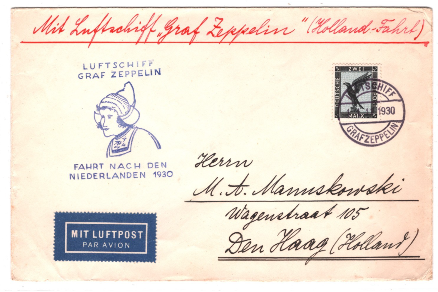 GRAF ZEPPELIN Germany Air Mail Cover 1930 FAHR NACH DEN NIEDERLANDEN Hague KZ47