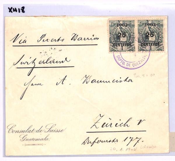 GUATEMALA Cover *Quetzaltenango* QUETZAL BIRD Surcharge Pair 1904 Zurich XH18 - Image 12