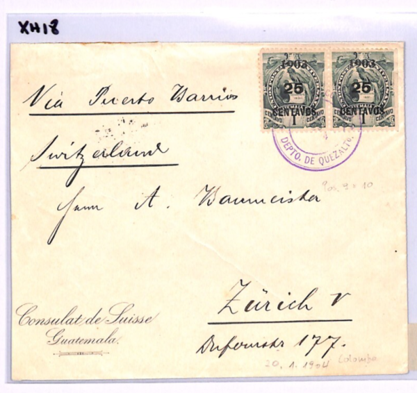 GUATEMALA Cover *Quetzaltenango* QUETZAL BIRD Surcharge Pair 1904 Zurich XH18 - Image 9