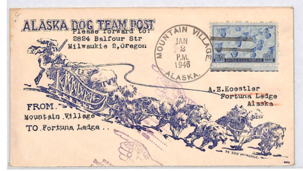 USA POLAR Cover ALASKA DOG TEAM POST Mountain Village 1946 Fortuna Ledge XU287